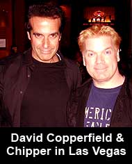 Chipper and David Copperfield in Las Vegas