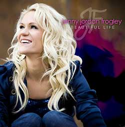 Jenny Jordan Frogley - Beautiful Life